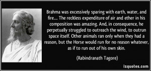 quote-brahma-was-excessively-sparing-with-earth-water-and-fire-the ...