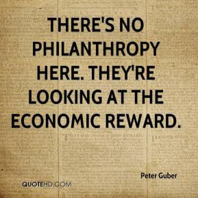 Peter Guber - There's no philanthropy here. They're looking at the ...