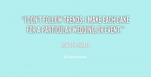 quote-Ron-Ben-Israel-i-dont-follow-trends-i-make-each-121480_41.png