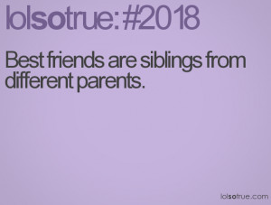 Lolsotrue Commy Best Friend And Are Quotepaty