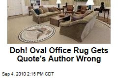 Doh! Oval Office Rug Gets Quote's Author Wrong