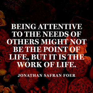 quotes-attentive-needs-jonathan-safran-foer-480x480.jpg