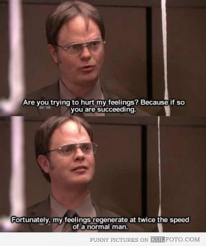 Dwight’s feelings regenerate – The Office quotes by Dwight Schrute ...