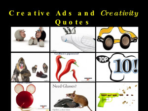 Creative Ads and CREATIVITY Quotes