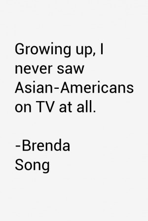 Growing up, I never saw Asian-Americans on TV at all.