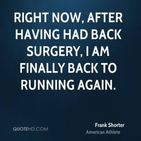 after having had back surgery I am finally back to running again