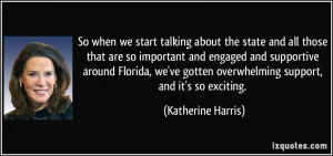 More Katherine Harris Quotes