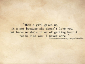 ... Love You, But Because She’s Tired Of Getting Hurt And Feels Like You