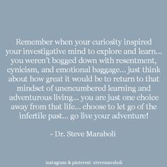 ... unencumbered learning and adventurous living… you are just one