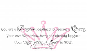You are a Princess Your My Princess Quotes
