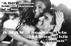 ... boy makes his girl jealous of other women, A ... | Quotes and Sayin