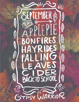 Just a little happy inspiration to remind you how rad september is.