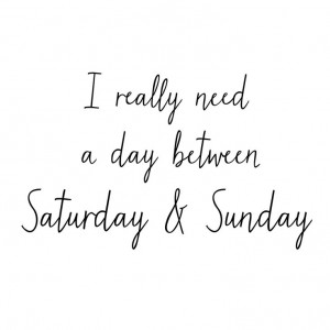 Three day weekend quote