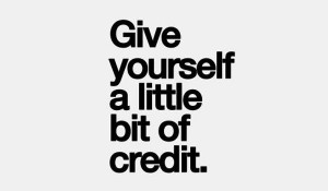 give yourself a little bit of credit find more quotes here http gap us ...