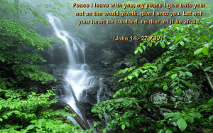 Peace I Leave With You, My Peace I Give Unto You, Not As The World ...