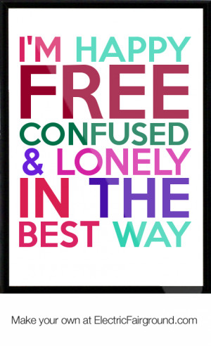 happy free confused & lonely in the best way Framed Quote