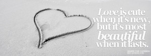 ... It’s New, But It’s Most Beautiful When It Lasts Facebook Quote