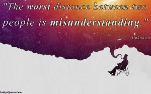 ... .Com - distance, people, misunderstanding, unknown, understanding