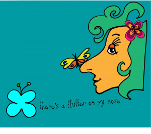 there's a flutter on my nose - Graphic Illustration - 2.15.12