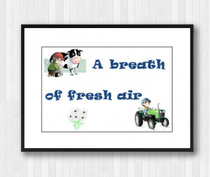 Farm Art,A Breath of Fresh Air,Countryside Print,Country Quote,Country ...