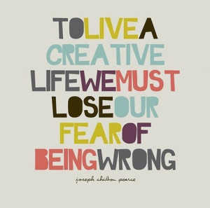 To live a creative life..... Quote