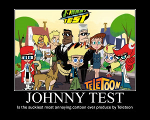Johnny Test Demotivation by tigerbreath13