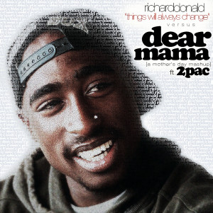 Tupac vs. Richard Donald - Dear Mama
