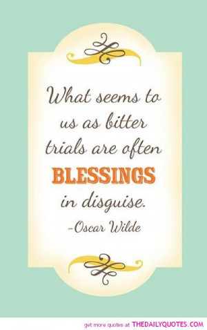 ... -seems-to-us-as-bitter-trials-oscar-wilde-quotes-sayings-pictures.jpg