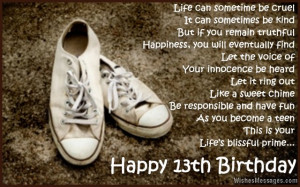 ... this is all I want to say as you turn thirteen today. Happy birthday