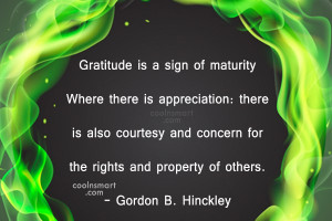 Thank You Quote: Gratitude is a sign of maturity…Where there...