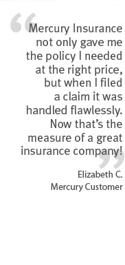 Mercury Insurance not only gave me the policy I needed at the right ...