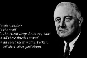 Franklin D Roosevelt funny quotes rap text 2000x1250
