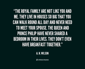 quote-A.-N.-Wilson-the-royal-family-are-not-like-you-142547_1.png