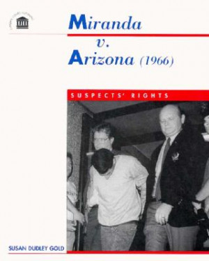 Miranda V Arizona Facts Information Pictures Encyclopediacom Picture