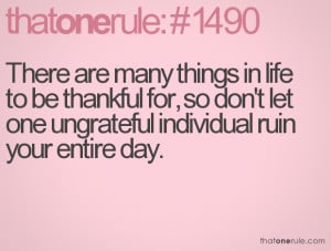 Quotes about Ungrateful People http://www.thatonerule.com/search/?page ...