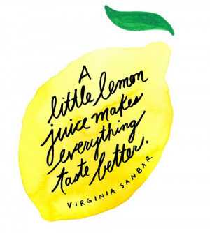art quotes painting wise words lemon lemon juice Virginia Sanbar