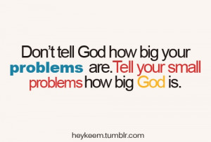 Big God. small problems