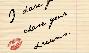 25 Quotes To Inspire You to Chase Your Dreams