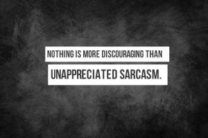 Sarcastic Quotes On Life Lessons