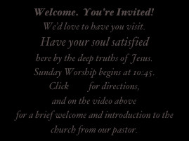 Welcome. You’re Invited!We’d love to have you visit. Have your ...