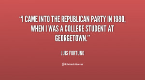 came into the Republican party in 1980, when I was a college student ...