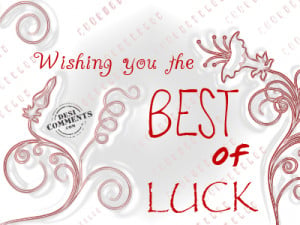 Wishing you the best of luck