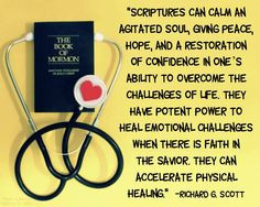 LDS quote on the power of scriptures by Elder Richard G. Scott # ...