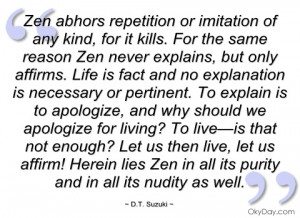 zen abhors repetition or imitation of any