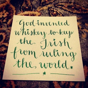 St. Paddy's Day // Irish quote
