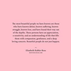 ... people we have known are those who have known defeat beautiful people