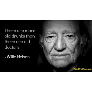 Beer Quote: Willie Nelson
