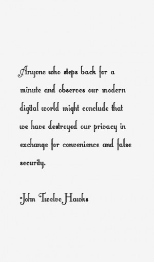 John Twelve Hawks Quotes & Sayings