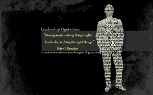 leadership quotations management is doing things right leadership is ...