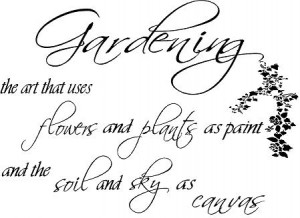 Friday's Quotes - Gardening